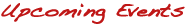 Upcoming Events
