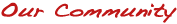 Our Community